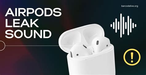 airpods leaking sound|AirPods leak sound and volume is very low